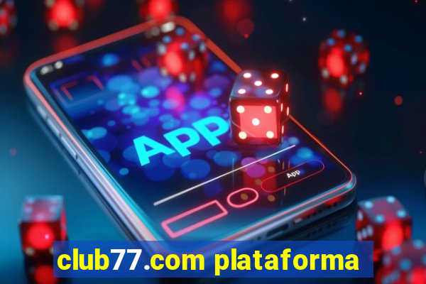 club77.com plataforma